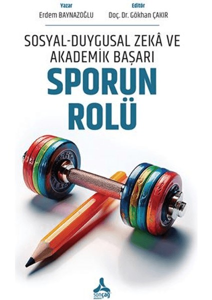 Sosyal-Duygusal Zeka ve Akademik Başarı: Sporun Rolü - Erdem Baynazoğlu