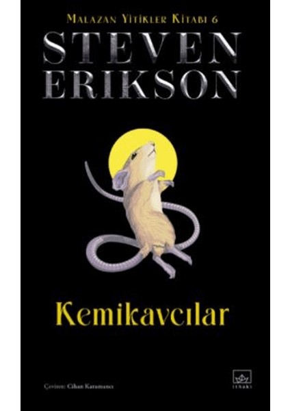 Kemikavcılar - Malazan Yitikler Kitabı 6 - Steven Erikson