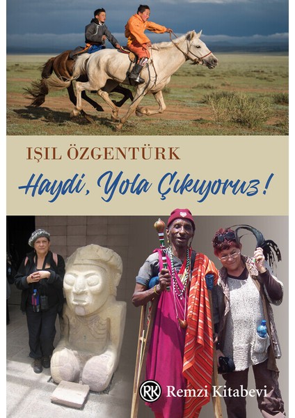 Haydi Yola Çıkıyoruz! - Işıl Özgentürk