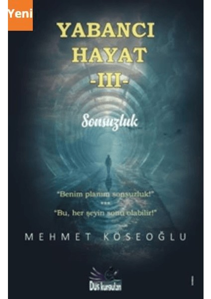 Yabancı Hayat 3 - Mehmet Köseoğlu