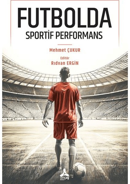Futbolda Sportif Performans - Mehmet Çukur