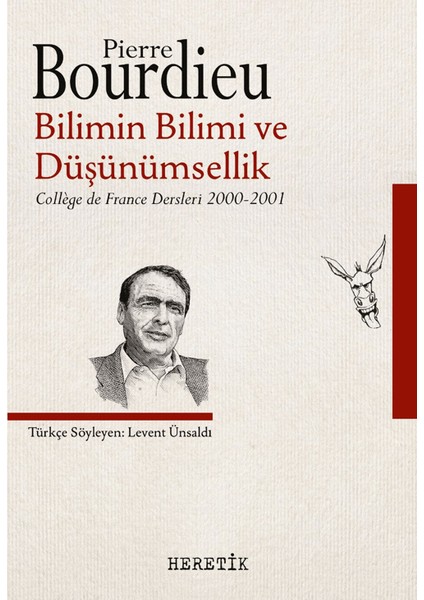 Bilimin Bilimi ve Düşünümsellik - Pierre Bourdieu