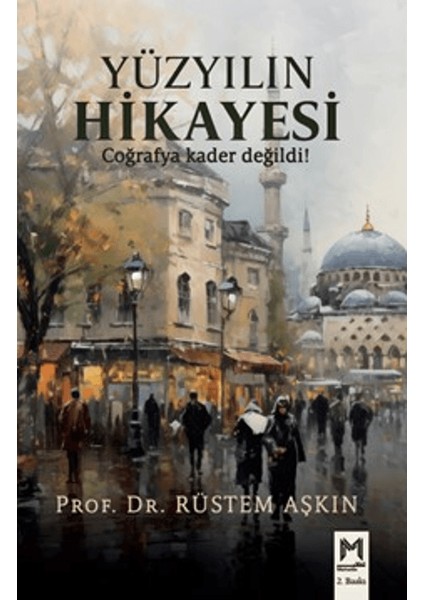 Yüzyılın Hikayesi - Rüstem Aşkın