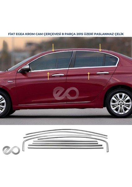 Fiat Egea Krom Cam Çerçevesi 8 Parça 2015 Üzeri Paslanmaz Çelik