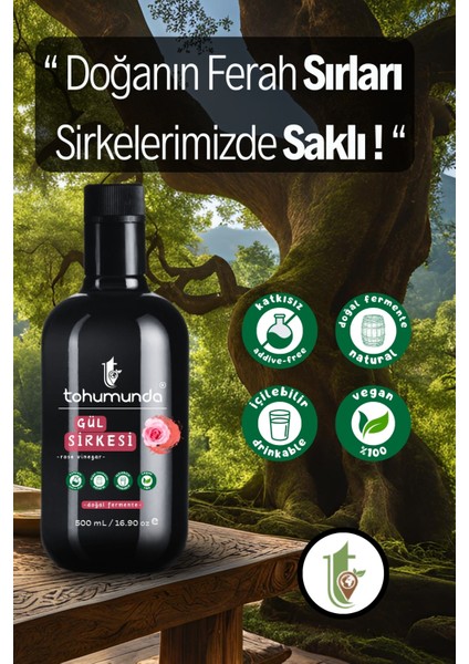Gül Sirkesi / Rose Vinegar [500 Ml] (KATKISIZ, İÇİLEBİLİR, DOĞAL FERMANTASYON) fiyatları