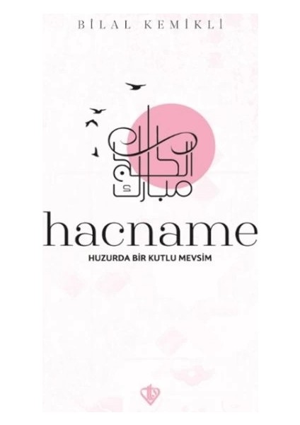 Hacname Huzurda Bir Kutlu Mevsim