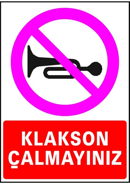 Klakson Çalmayınız Kendinden Pvc Levha 17,5 x 25 cm