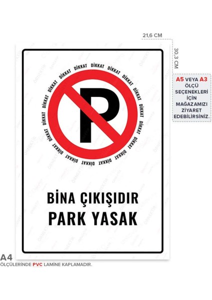 Ul1210-A4 - Bina Çıkışıdır Park Yasak Uyarı Levhası (21,6 x 30,3 cm)
