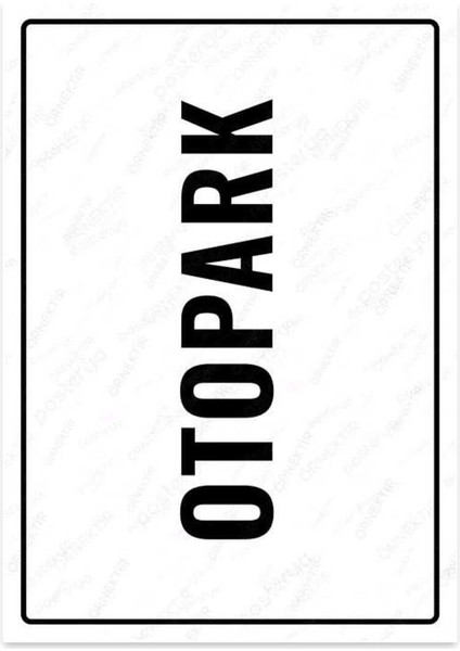 UL2323-A4 - Otopark Uyarı Levhası (21,6 x 30,3 cm)