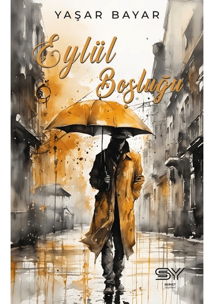 Eylül Boşluğu - Yaşar Bayar