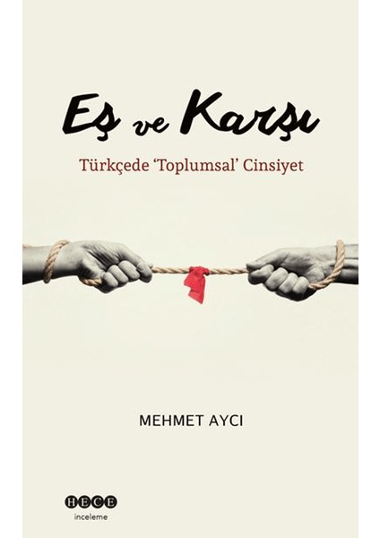 Eş ve Karşı - Mehmet Aycı