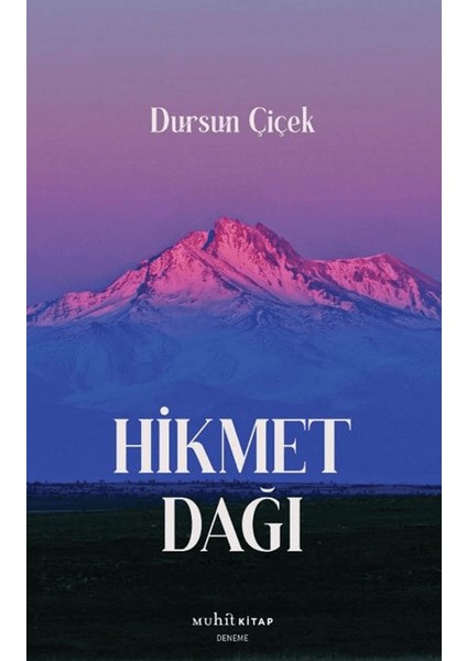 Hikmet Dağı - Dursun Çiçek