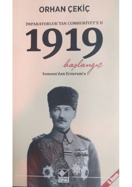 İmparatorluk'tan Cumhuriyete 2. 1919 Başlangıç - Orhan Çekiç