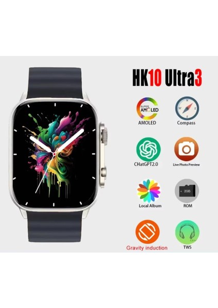 HK10 Ultra 3 Amoled Gen5 2024 Akıllı Saat, Chatgpt, Yerel Albüm, Pusula, Yerçekimi Algılama, 3D Menü