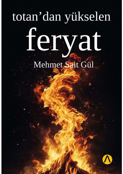 Totan’dan Yükselen Feryat - Mehmet Sait Gül