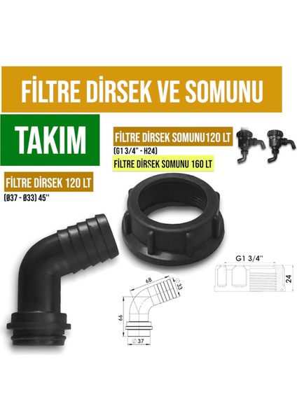 Filtre Dirsek ve Somunu Takım 120 - 160 Lt