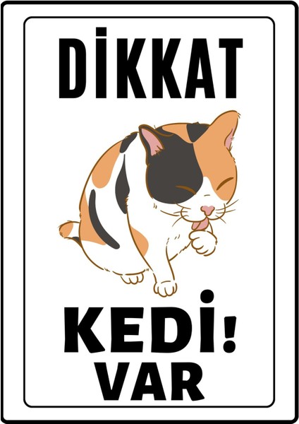 Dikkat Kedi Var Uyarı Ikaz Levhası Pvc Kaplama A4 Sarı Şişman 2