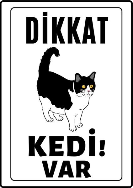 Dikkat Kedi Var Uyarı Ikaz Levhası Pvc Kaplama A4 Tekir
