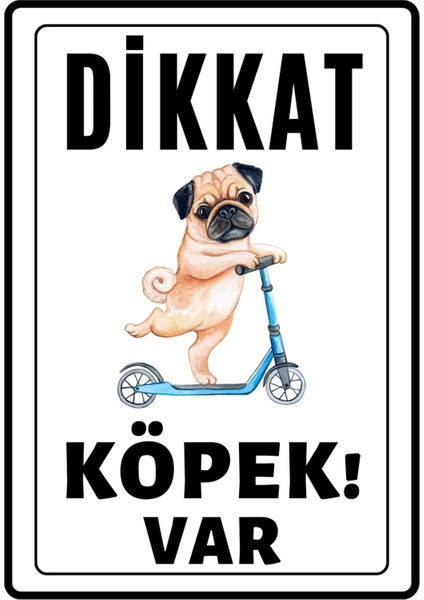 Dikkat Köpek Var Uyarı Ikaz Levhası Pvc Kaplama A4 Scoter