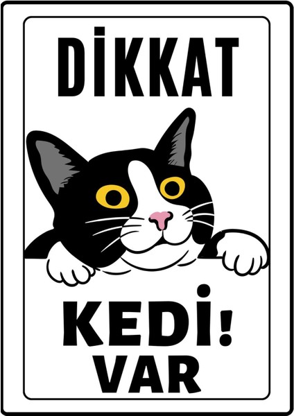 Dikkat Kedi Var Uyarı Ikaz Levhası Pvc Kaplama A4 Meraklı 3
