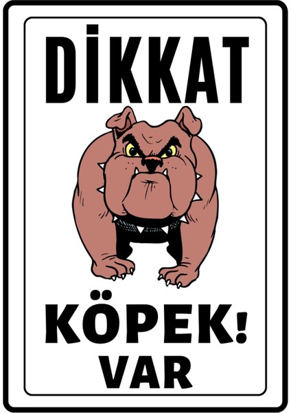 Dikkat Köpek Var Uyarı Ikaz Levhası Pvc Kaplama A4 Kaslı