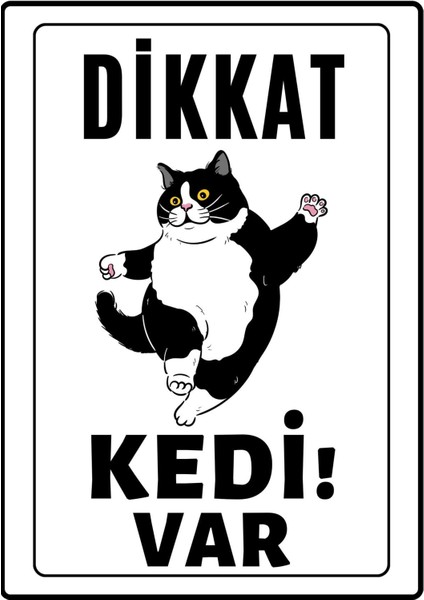 Dikkat Kedi Var Uyarı Ikaz Levhası Pvc Kaplama A4 Sarı Şişman 3