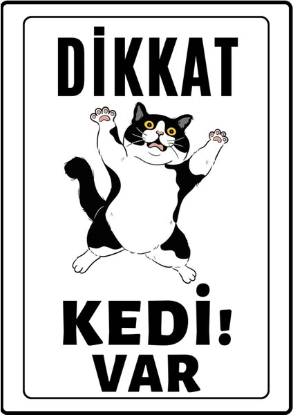 Dikkat Kedi Var Uyarı Ikaz Levhası Pvc Kaplama A4 Sarı Şişman 1