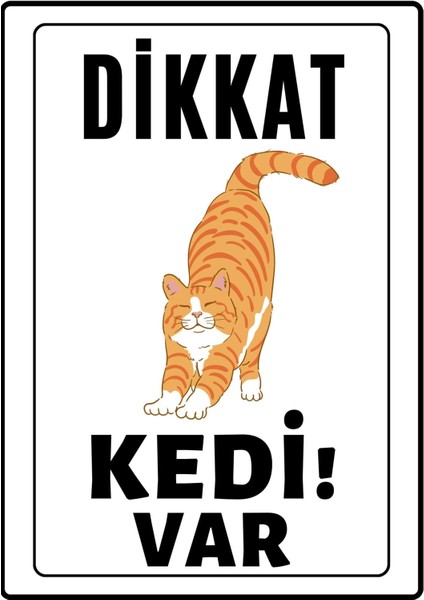 Dikkat Kedi Var Uyarı Ikaz Levhası Pvc Kaplama A4 Sarı 2