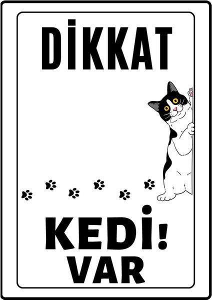Dikkat Kedi Var Uyarı Ikaz Levhası Pvc Kaplama A4 Meraklı