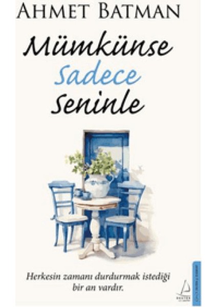 Mümkünse Sadece Seninle - Beni İçinden Sev 2 Kitap - Ahmet Batman - Alfa Kalem