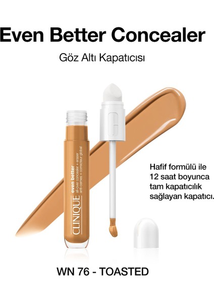 Even Better Concealer Göz Altı Kapatıcısı - Wn 76 Toasted Wheat