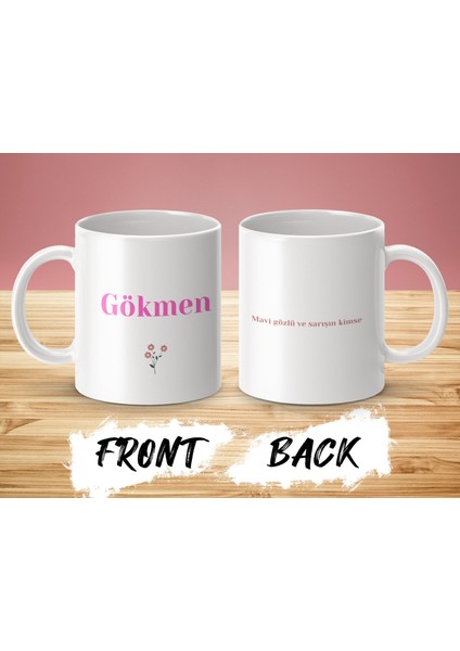 Gökmen Kişiye Özel Isimli Kupa, Isim ve Anlamı Kahve Kupa Bardak, Kadına Ad / Isim Yazılı Kupa modelleri