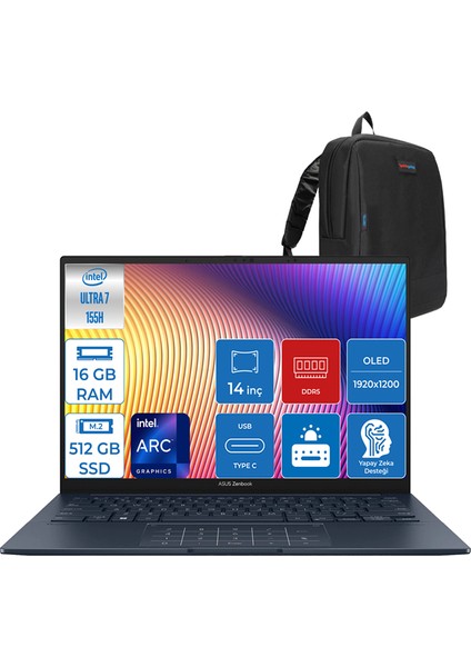 Zenbook 14 OLED Ultra 7 155H 16GB LPDDR5X 512GB SSD Intel Arc Wuxga 0.2ms Windows 11 Home 14" OLED Taşınabilir Bilgisayar QD511WF01 + Zettaçanta
