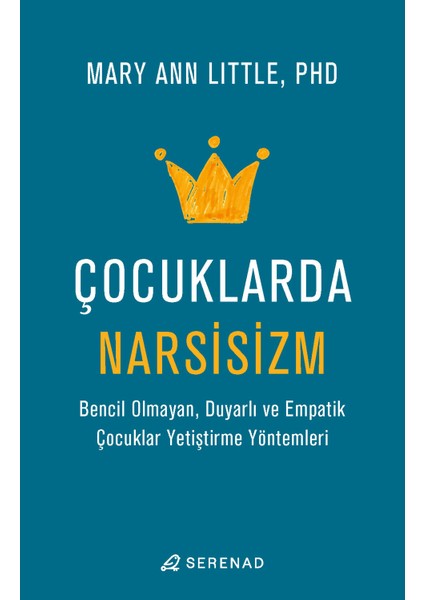 Çocuklarda Narsisizm - Mary Ann Little