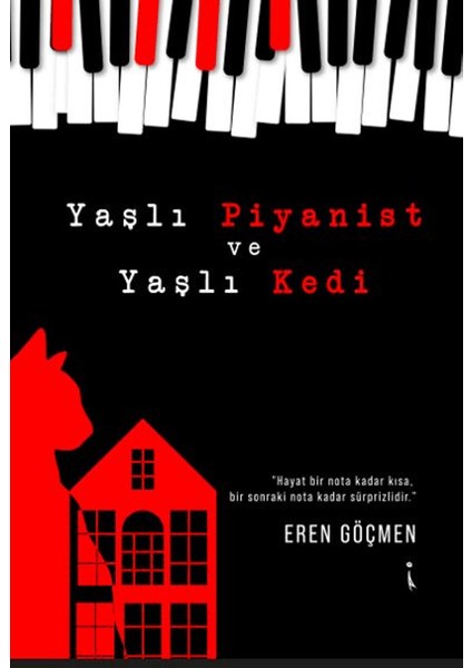 Yaşlı Piyanist ve Yaşlı Kedi - Eren Göçmen