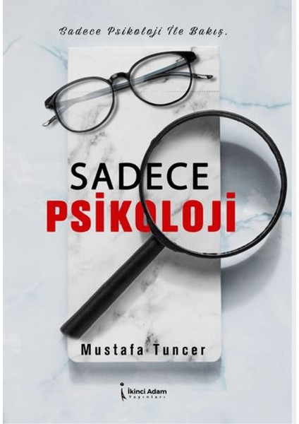 Sadece Psikoloji - Mustafa Tuncer