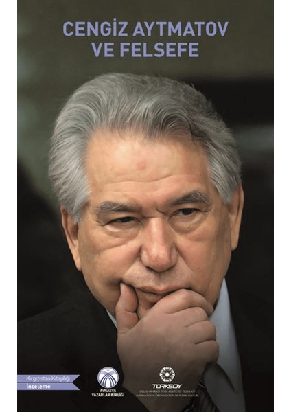 Cengiz Aytmatov ve Felsefesi
