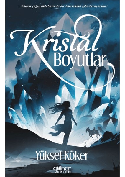 Kristal Boyutlar - Yüksel Köker