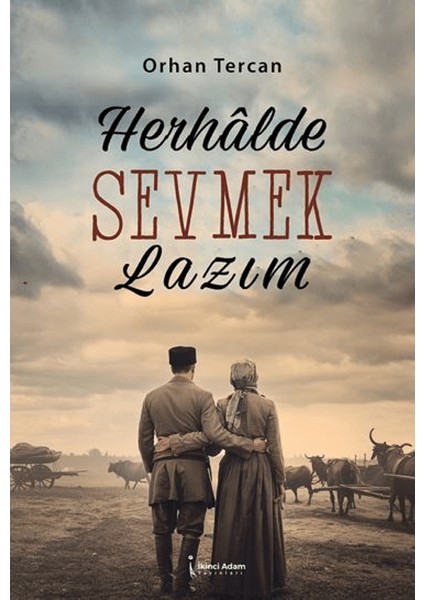 Herhalde Sevmek Lazım - Orhan Tercan