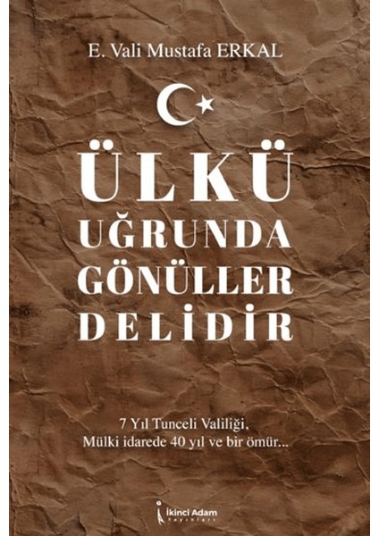 Ülkü Uğrunda Gönüller Delidir - Mustafa Erkal