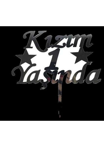 Kızım 1 Yaşında Ilk Yaş Doğum Günü Partisi Pleksi Pasta Süsü Gümüş Renk fiyatları