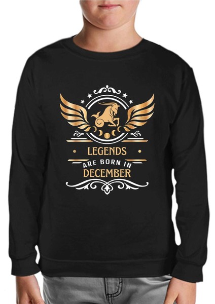 Legends Are Born In December - Capricorn Oğlak Burcu Siyah Çocuk Sweatshirt