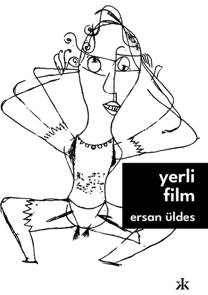 Yerli Film - Ersan Üldes