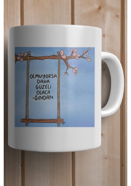 Olmuyorsa Daha Güzeli Olacağından Baskılı Yılbaşı Hediyesi Kupa Bardak fiyatları