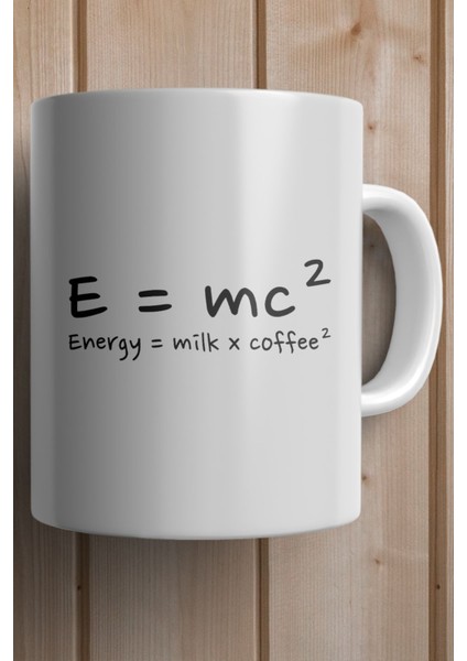 E = Mc² Energy= Milk x Coffee² Baskılı Yılbaşı Hediyesi Kupa Bardak fiyatları