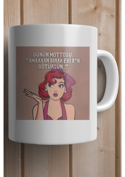 Günün Mottosu: Amaan Bırak Evi B*k Götürsün Baskılı Premium Yılbaşı Hediyesi Kupa Bardak fiyatları