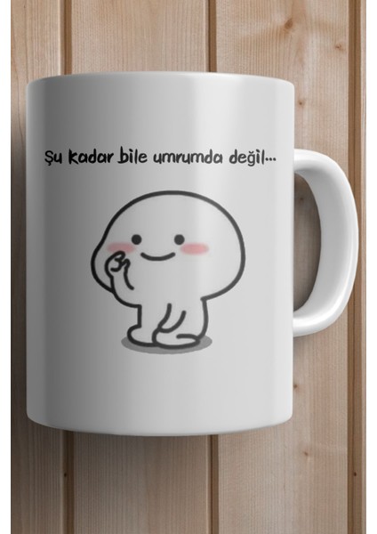 Şu Kadar Bile Umrumda Değil... Baskılı Yılbaşı Hediyesi Kupa Bardak fiyatları