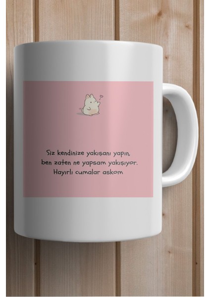 Siz Kendinize Yakışanı Yapın Ben Zaten Ne Yapsam Yakışıyor Baskılı Premium Yılbaşı Hediyesi Kupa Bardak fiyatları