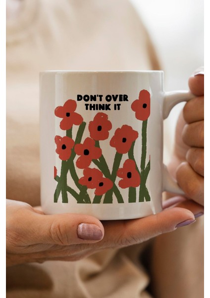 Don't Overthink It Baskılı Yılbaşı Hediyesi Kupa Bardak