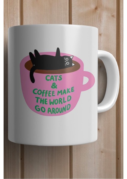 Cats And Coffee Make The World Go Around Yazılı Yılbaşı Hediyesi Kupa Bardak fiyatları